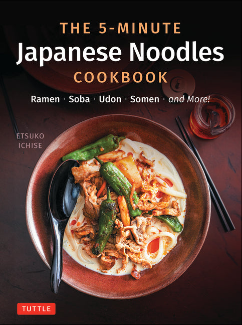 Book cover for 5-Minute Japanese Noodles Cookbook: Ramen, Soba, Udon, Somen and More!