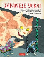 Book cover for Japanese Yokai: Explore the Magical World of Monsters, Demons and Mythical Creatures