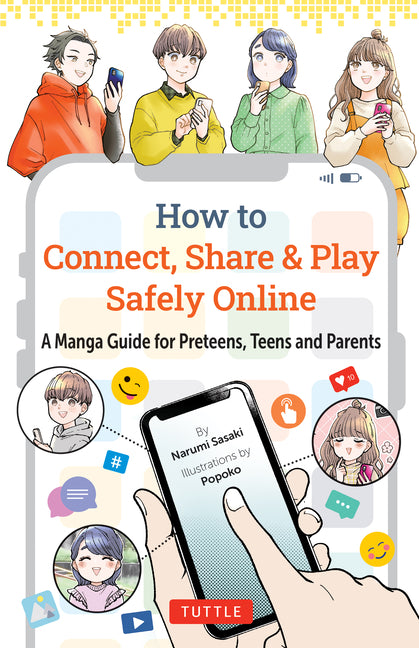 Book cover for How to Connect, Share & Play Safely Online: A Manga Guide for Preteens, Teens and Parents