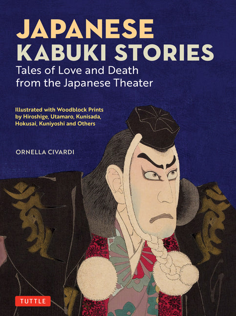 Book cover for Japanese Kabuki Stories: Tales of Love and Death from the Japanese Theater