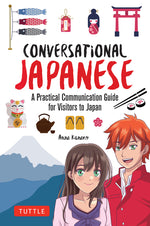 Book cover for Conversational Japanese: A Practical Communication Guide for Visitors to Japan