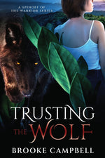 Book cover for Trusting the Wolf: A Spinoff of The Warrior Series