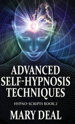Book cover for Advanced Self-Hypnosis Techniques