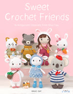 Book cover for Sweet Crochet Friends: 16 Amigurumi Creations from Khuc Cay