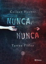 Book cover for Nunca, Nunca 2 = Never, Never