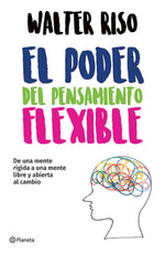 Book cover for El Poder del Pensamiento Flexible / The Power of Flexible Thinking