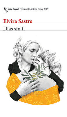 Book cover for Días Sin Ti: Premio Biblioteca Breve 2019