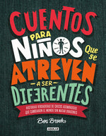 Book cover for Cuentos Para Niños Que Se Atreven A Ser Diferentes = Stories for Boys Who Dare to Be Different
