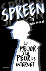Book cover for Spreen. Lo Mejor Y Lo Peor de Internet / Spreen. the Best and the Worst of the I Nternet