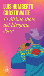 Book cover for El Último Show del Elegante Joan / Elegant Joan's Final Show