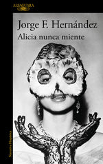 Book cover for Alicia Nunca Miente / Alicia Never Lies