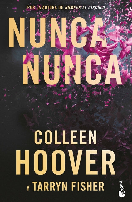 Book cover for Nunca, Nunca: Una Novela Romántica de Suspenso (La Trilogía Completa) / Never Never: A Romantic Suspense Novel of Love and Fate (the Complete Trilogy)