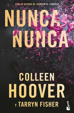 Book cover for Nunca, Nunca: Una Novela Romántica de Suspenso (La Trilogía Completa) / Never Never: A Romantic Suspense Novel of Love and Fate (the Complete Trilogy)