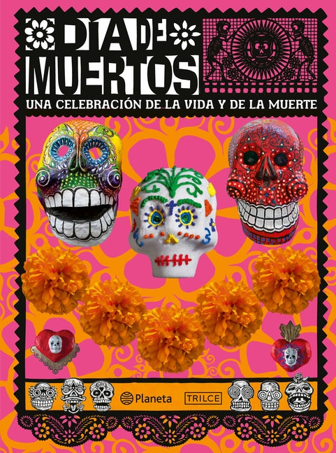 Book cover for Día de Muertos: Una Celebración de la Vida Y de la Muerte / The Day of the Dead