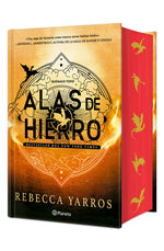 Book cover for Alas de Hierro. Edición Especial Con Cantos Decorados / Iron Flame. Special Edition with Sprayed Edges