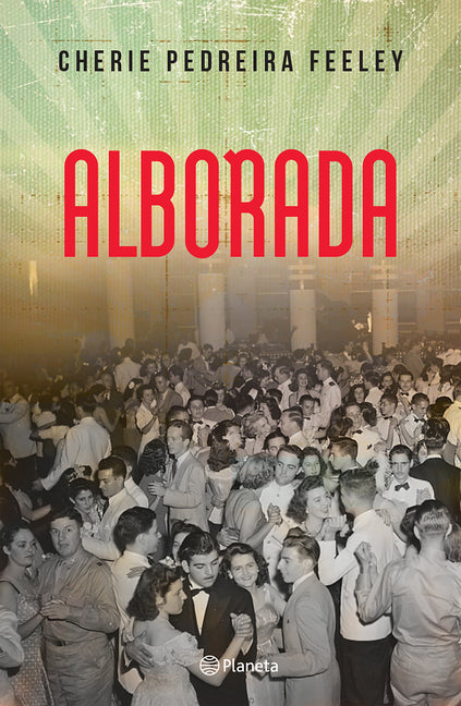 Book cover for Alborada (Novela Histórica) / Dawn (a Historical Novel)