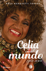 Book cover for Celia En El Mundo: 1962-2003 / Celia for the World (1962-2003)