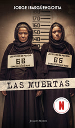Book cover for Muertas (Edición de la Serie de Tv) / The Dead Girls (TV Tie-In)