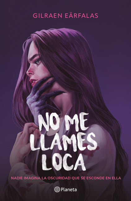 Book cover for No Me Llames Loca (Novela) / Don't Call Me Crazy (a Novel)