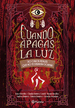 Book cover for Cuando Apagas La Luz: 30 Casos Reales Que No Te Dejarán Dormir / When You Turn Off the Light: 30 Real Life Cases That Won't Let You Sleep