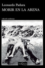 Book cover for Morir En La Arena (Novela) / To Die in the Sand (a Novel)