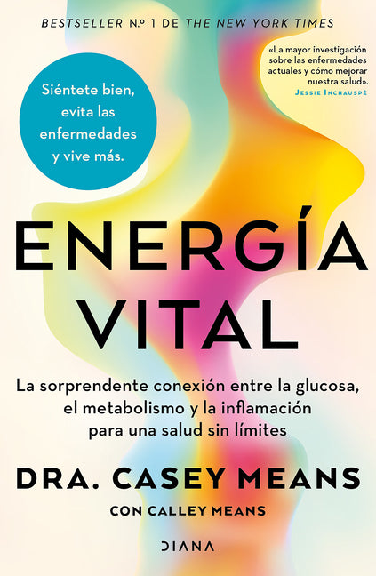Book cover for Energía Vital: La Sorprendente Conexión Entre La Glucosa, El Metabolismo Y La Inflamación... / Good Energy