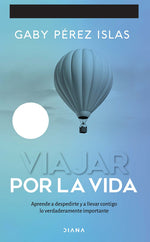 Book cover for Viajar Por La Vida. 10 Aniversario / Journey Through Life. 10th Anniversary