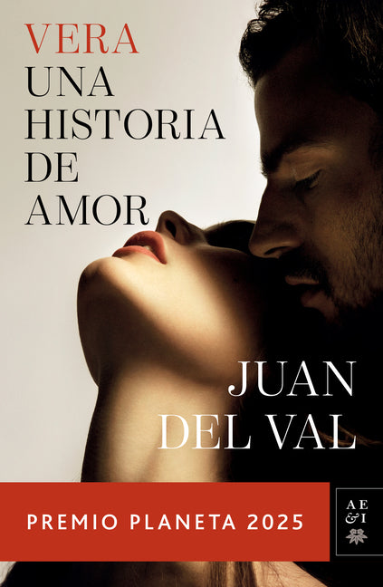 Book cover for Vera, Una Historia de Amor: Novela. Premio Planeta 2025 / Vera, a Love Story: A Novel