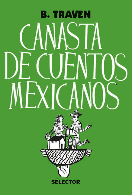 Book cover for Canasta de cuentos mexicanos
