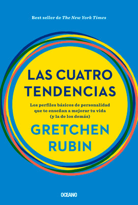 Book cover for Las Cuatro Tendencias: Los Perfiles Básicos de Personalidad Que Te Enseñan a Mejorar Tu Vida (Y La de Los Demás)