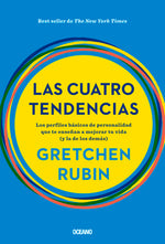 Book cover for Las Cuatro Tendencias: Los Perfiles Básicos de Personalidad Que Te Enseñan a Mejorar Tu Vida (Y La de Los Demás)