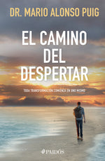 Book cover for El Camino del Despertar / The Awakening Journey: Every Transformation Begins Within
