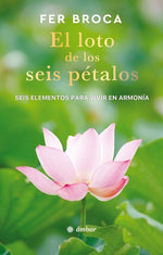 Book cover for El Loto de Los Seis Pétalos / The Six-Petaled Lotus