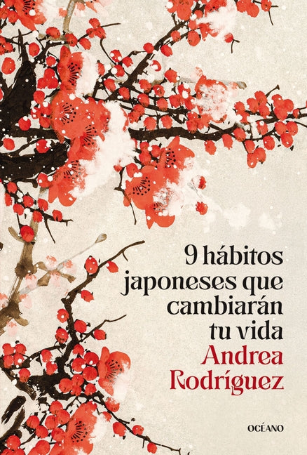 Book cover for 9 Hábitos Japoneses Que Cambiarán Tu Vida / 9 Japanese Habits That Will Change Your Life