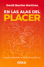 Book cover for las alas del placer: Cómo aumentar nuestro goce sexual