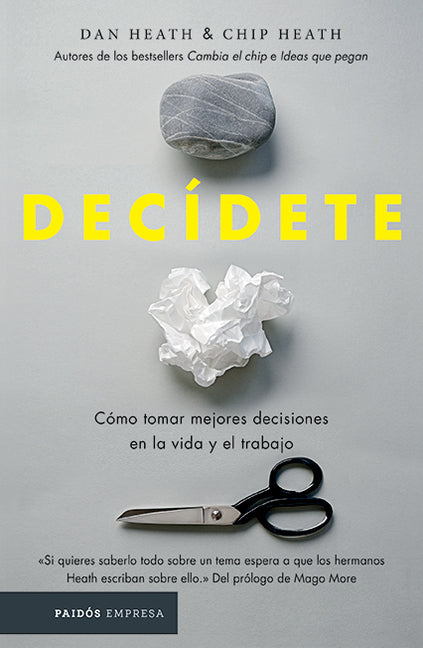 Book cover for Decídete: Cómo Tomar Las Mejores Decisiones En La Vida Y En El Trabajo