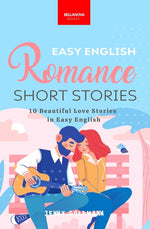 Book cover for Easy English Romance Short Stories: 10 Beautiful Love Stories in Easy English