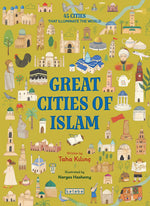 Book cover for Great Cities of Islam: 45 Cities That Illuminate the World