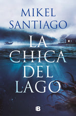 Book cover for La Chica del Lago / The Girl from the Lake