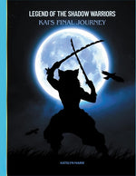 Book cover for Legend of the Shadow Warriors: Kai's Final Journey