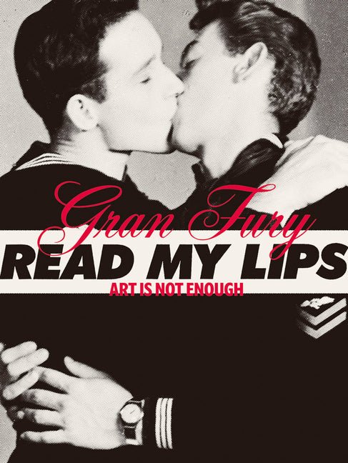 Book cover for Gran Fury: Art Is Not Enough