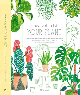 Book cover for How Not to Kill Your Plant