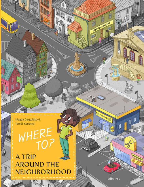 Book cover for Where To?: A Trip Around the Neighborhood