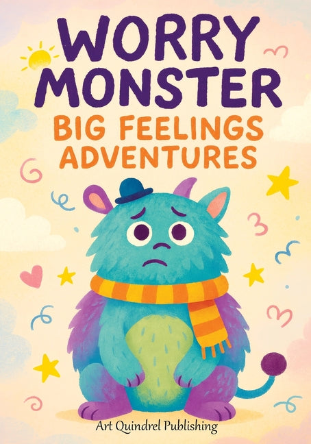Book cover for Worry Monster Big Feelings Adventures: A Workbook of Inspiring Ideas for Imaginative Minds in Thoughtful and Playful Moments