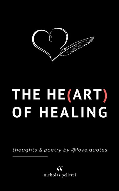 Book cover for Heart Of Healing: Emotional Poems Book About Finding Yourself For Adults And Teens