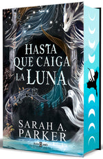 Book cover for Hasta Que Caiga La Luna (Edición Limitada, Cantos Pintados) / When the Moon Hatched (Limited Edition, Sprayed Edges) (Special)