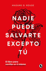 Book cover for Nadie Puede Salvarte Excepto Tú. El Libro Para Confiar En Ti Misma / No One Can Save You But You