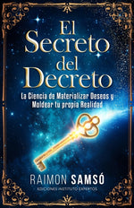 Book cover for Secreto del Decreto: La Ciencia de Materializar Deseos y Moldear tu propia Realidad