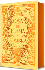 Book cover for Casa de Llama Y Sombra (Edición Especial Limitada Cantos Pintados) / House O F Flame and Shadow (Special Limited Edition Srayed Edges) (Special)