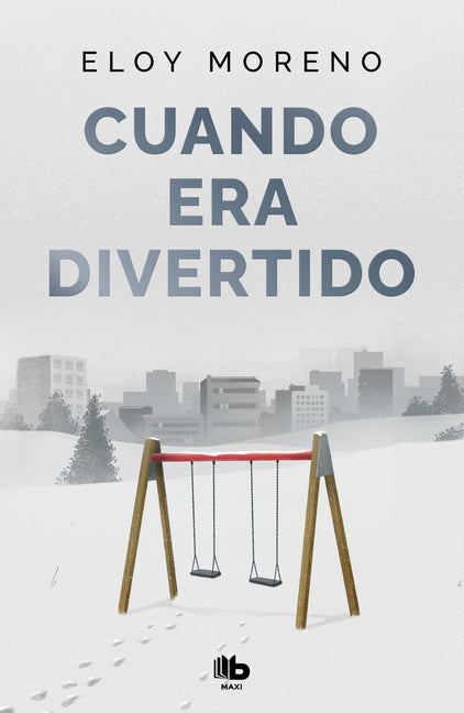 Book cover for Cuando Era Divertido / When It Was Fun